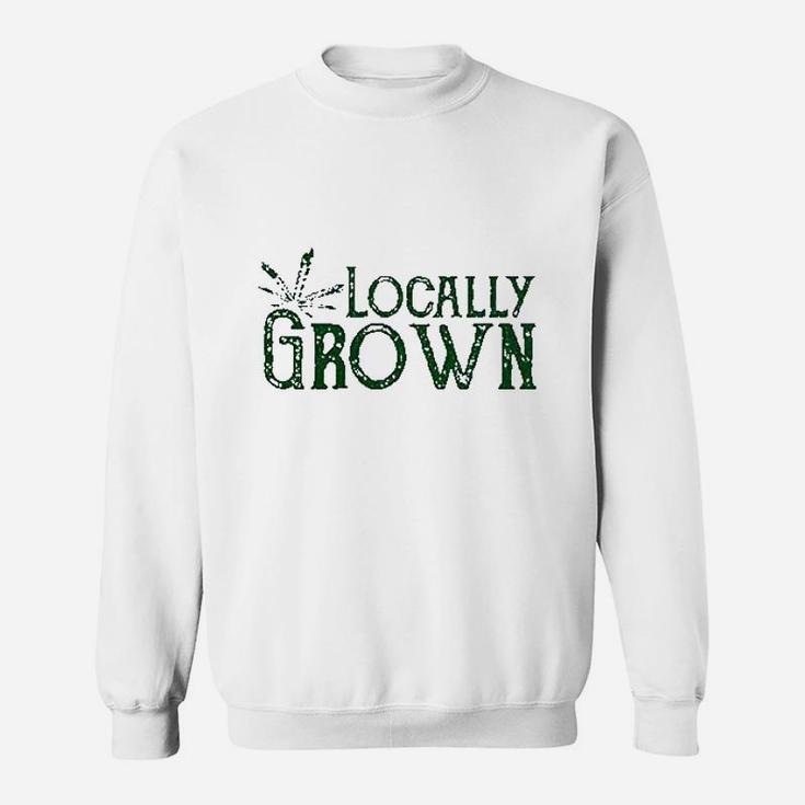 Locally Grown Sweatshirt