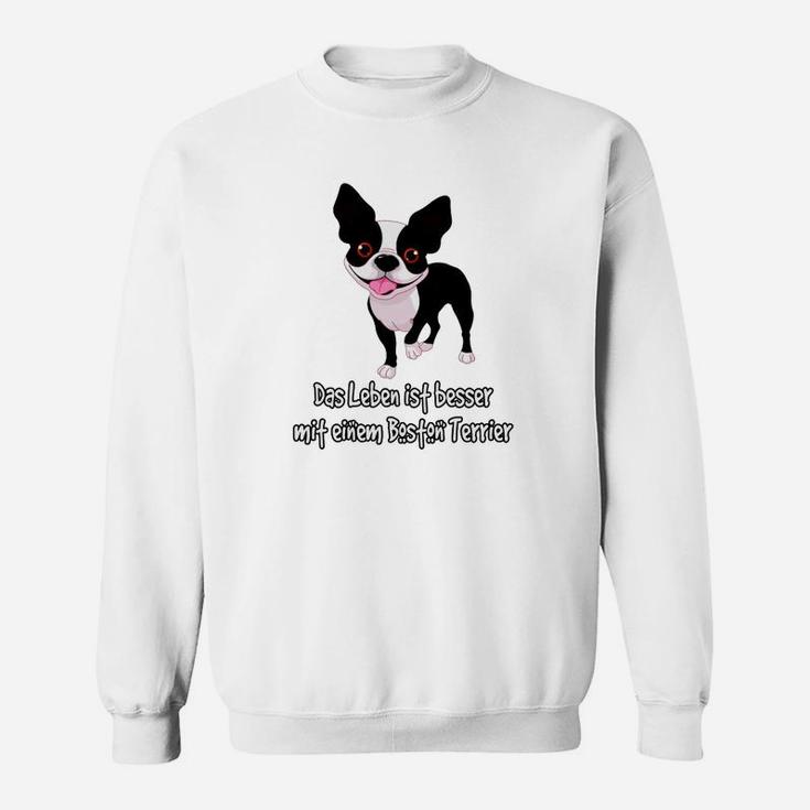 Lustiges Boston Terrier Sweatshirt – Leben Besser mit Hund