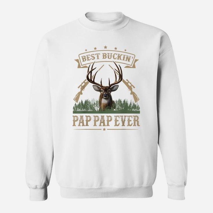 Mens Fathers Day Best Buckin' Pap Pap Ever Deer Hunting Bucking Sweatshirt