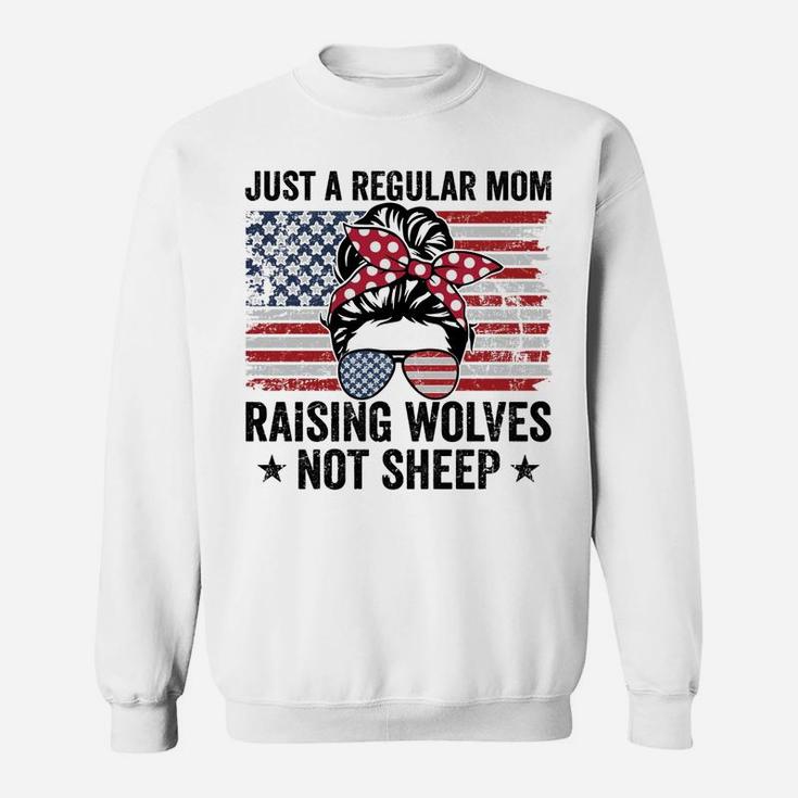 Messy Bun Just A Regular Mom Raising Wolves Not Sheep Women Sweatshirt
