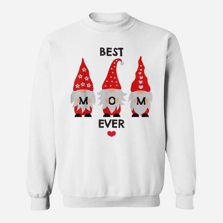 Mom Birthday Mothers Day Gnomes Best Mom Ever Love My Mother Sweatshirt