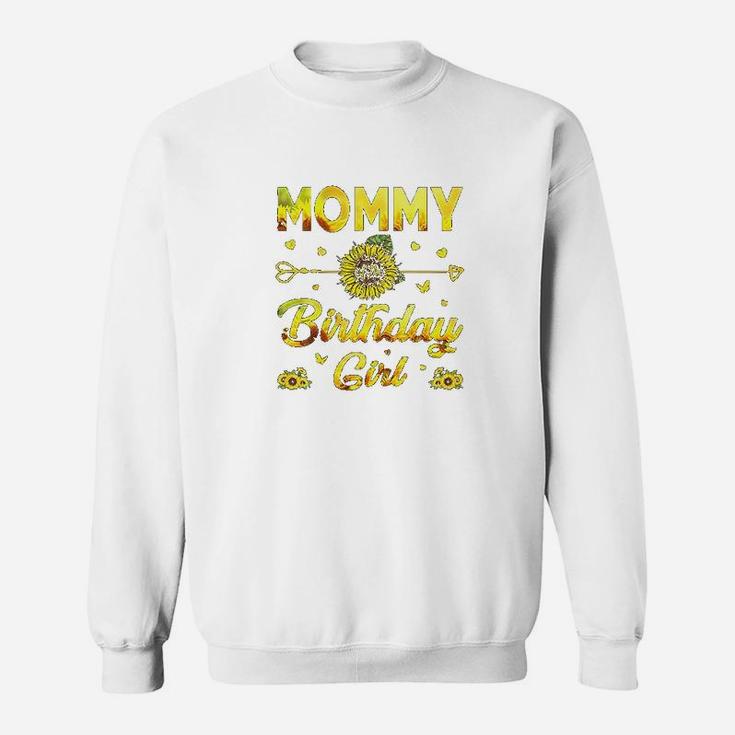 Mommy Of The Birthday Girl Mom Sunflower Gifts Sweatshirt