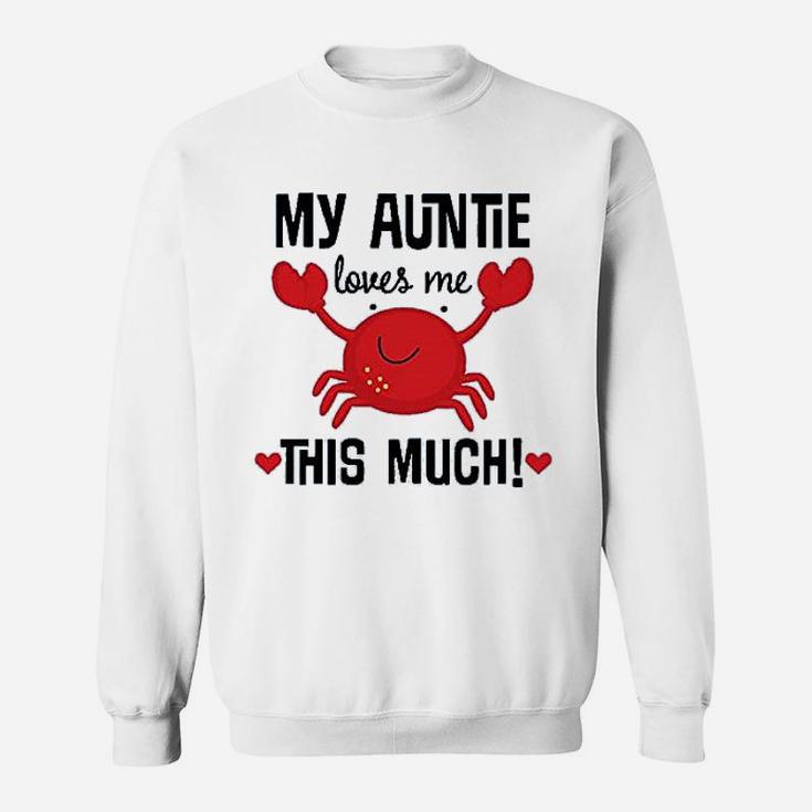 My Auntie Loves Me Nephew Sweatshirt