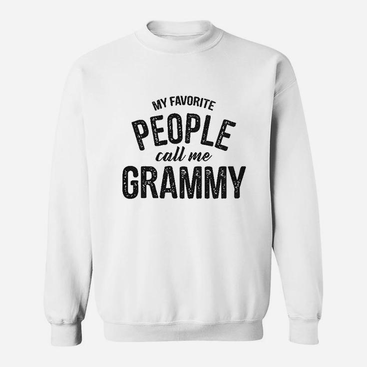 My Favorite People Call Me Grammy Sweatshirt