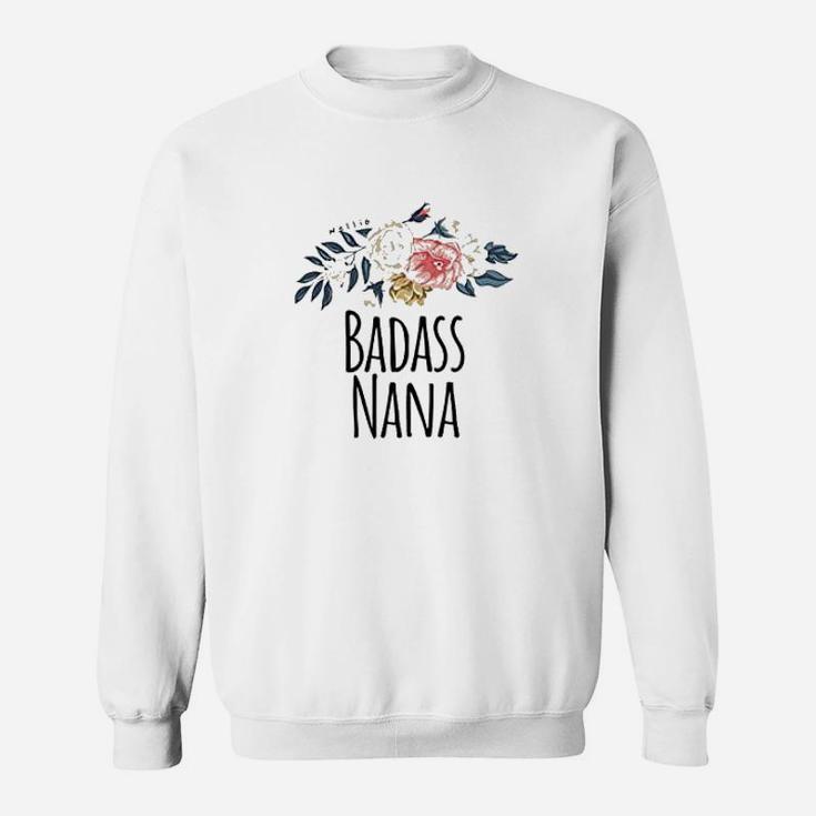 Nana  Saying Flowers Grandma Sweatshirt