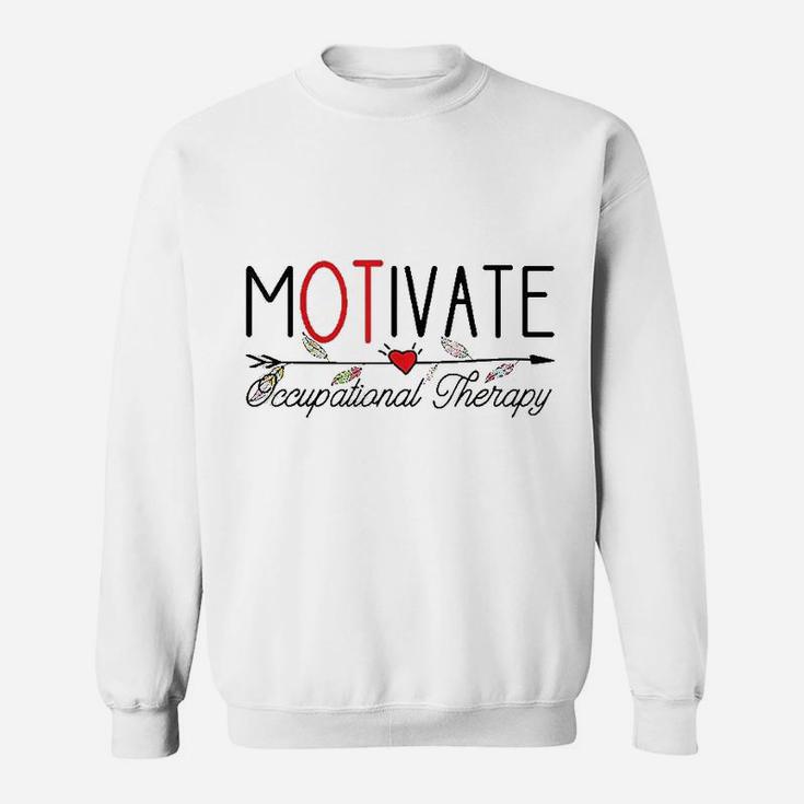 Occupational Therapy Motivate Sweatshirt
