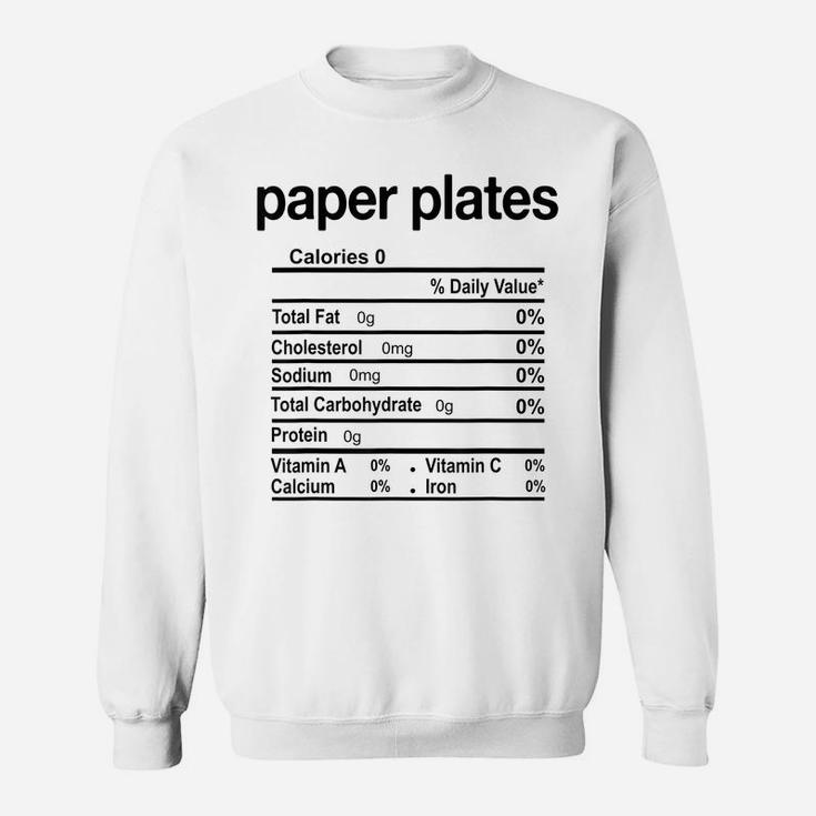 Paper Plates Nutrition Facts Funny Thanksgiving Christmas Sweatshirt