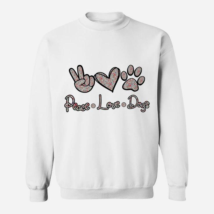 Peace Love Dogs Flowers Lover Puppy Paw Dog Funny Dog Lover Sweatshirt