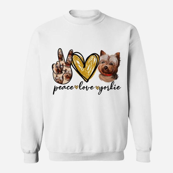 Peace Love Yorkie Dog Lovers Yorkshire Terrier Dad Mom Gift Sweatshirt