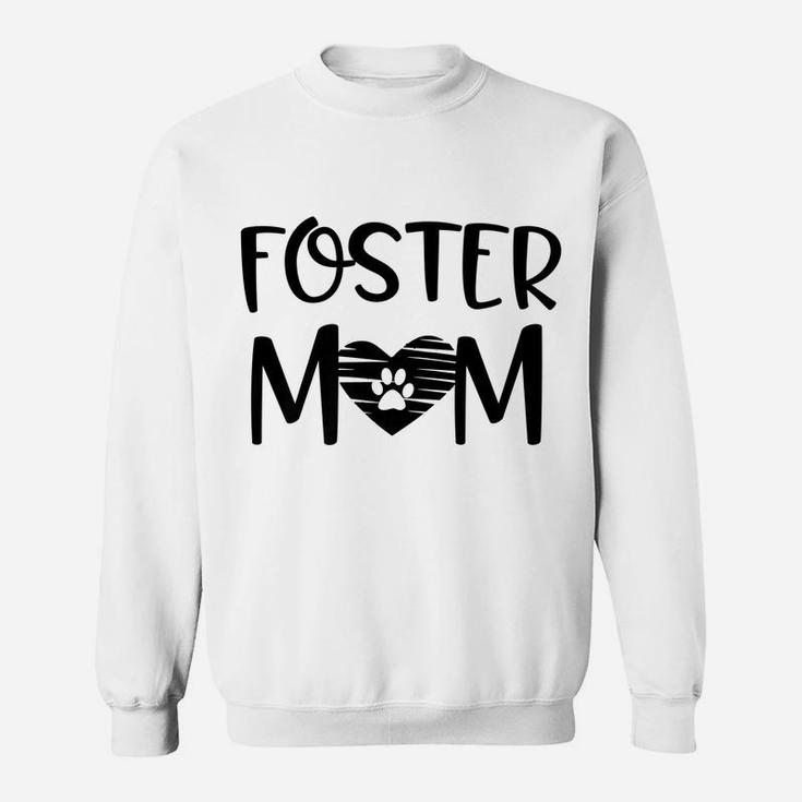 Pet Foster Mom Dog Cat Rescued Breed Mama Pet Quote Gift Sweatshirt
