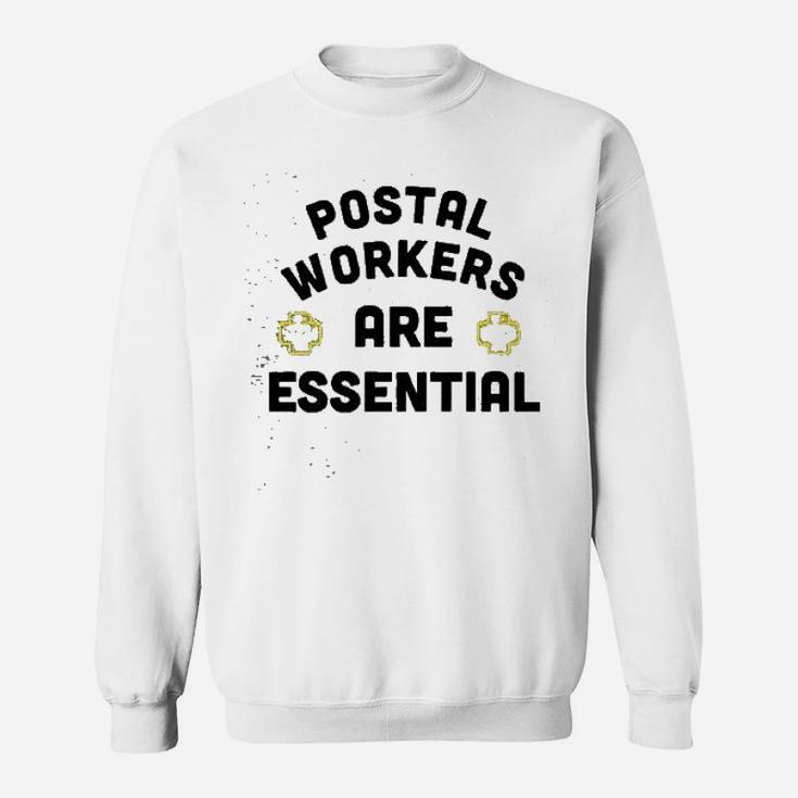Postal Workers Are Essential Workers Sweatshirt