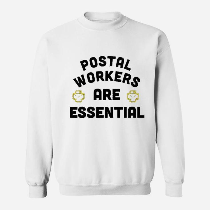 Postal Workers Are Essential Workers Sweatshirt