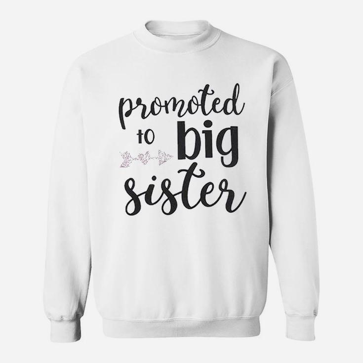 Promoted To Big Sister Sweatshirt