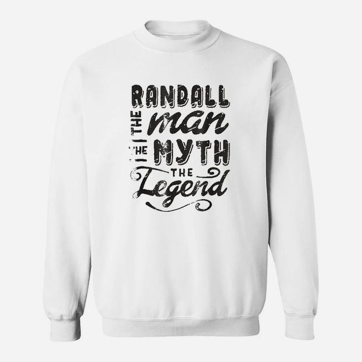 Randall The Man Myth Legend Sweatshirt