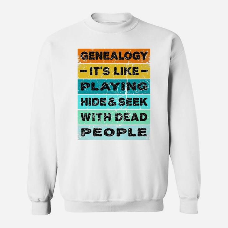 Retro Vintage Genealogy Playing Hide And Seek Genealogist Sweatshirt