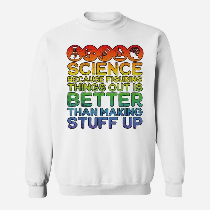 Science Shirt, Science Shirt, Science Is Real, Science Sweatshirt