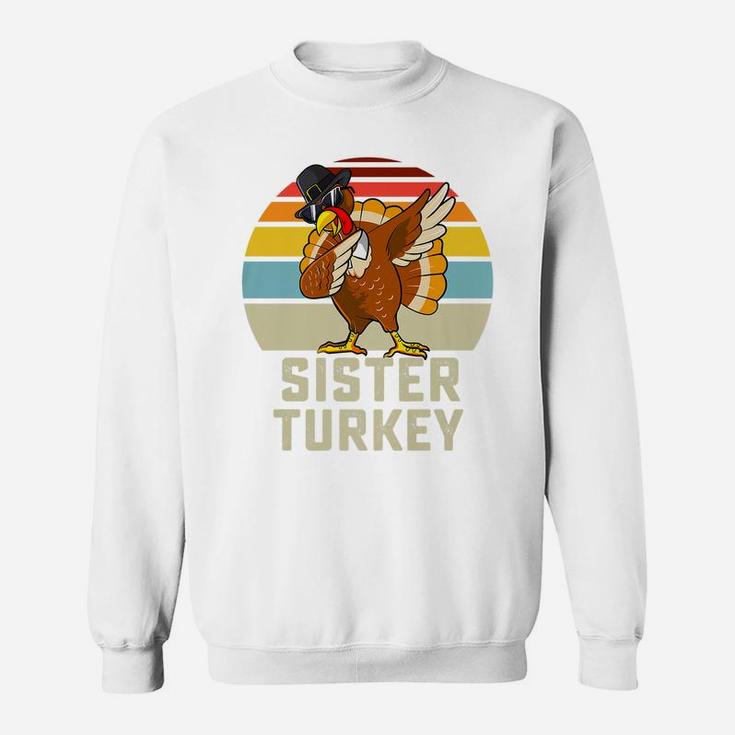 Sister Turkey Matching Family Thanksgiving Group Sibling Sweatshirt
