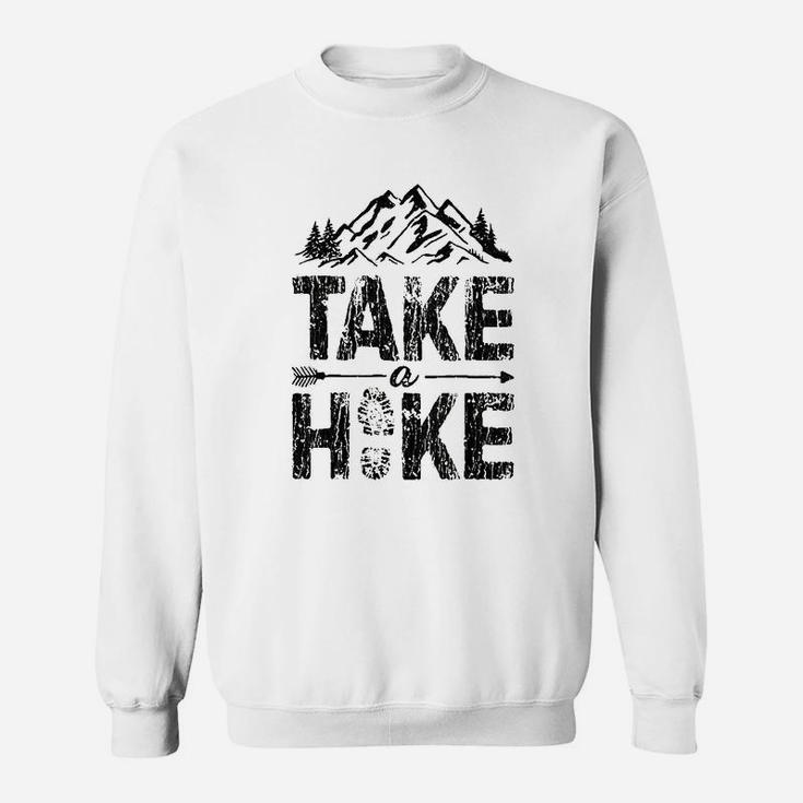 Take A Hike Outdoor Hiking Nature Hiker Vintage Gift Sweatshirt
