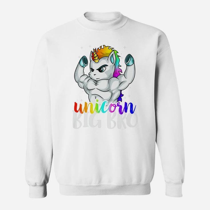 Unicorn Big Bro Brothercorn Of Unicorn Sister Girl Boys Gift Sweatshirt
