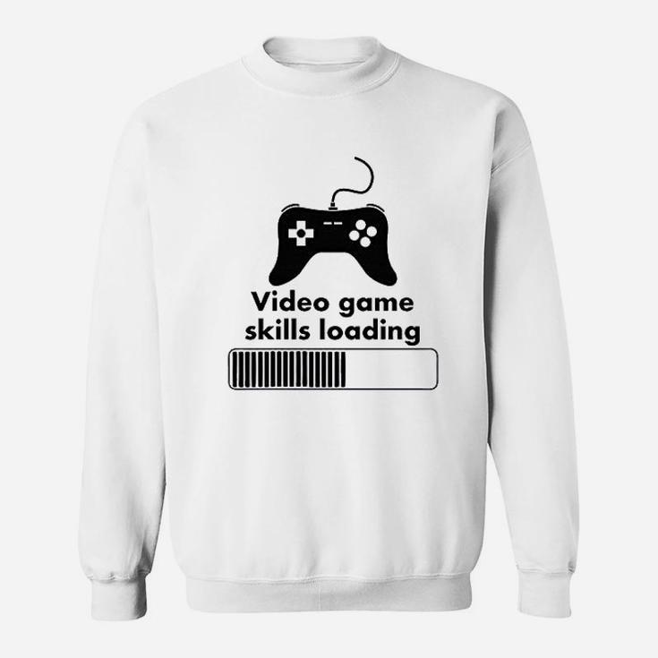 Video Game Skills Loading Funny Video Games Gaming Sweatshirt