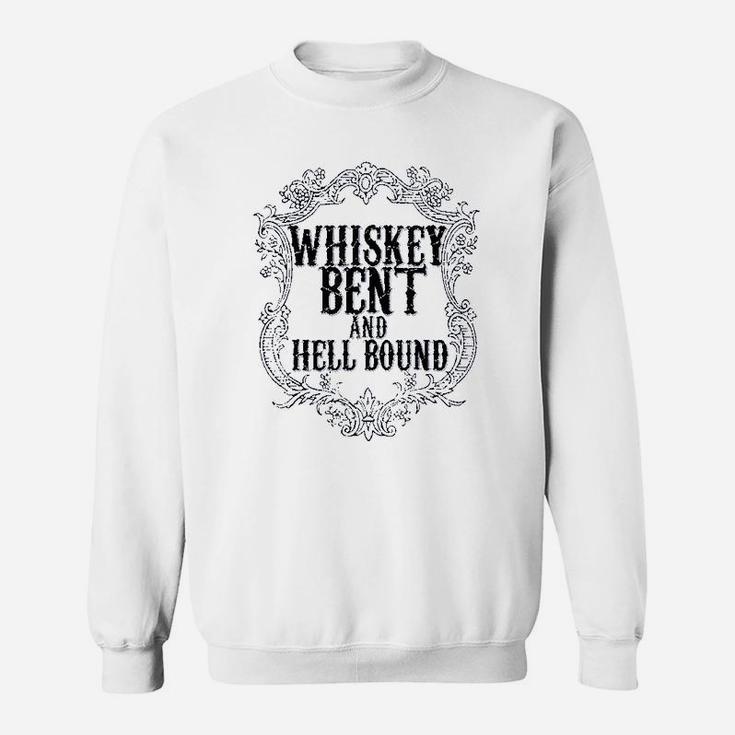 Whiskey Bent And Hellbound Drinking Sweatshirt