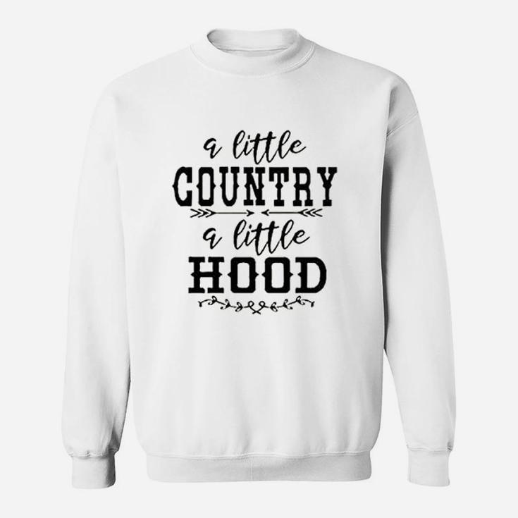 Women A Little Country A Little Hood Sweatshirt