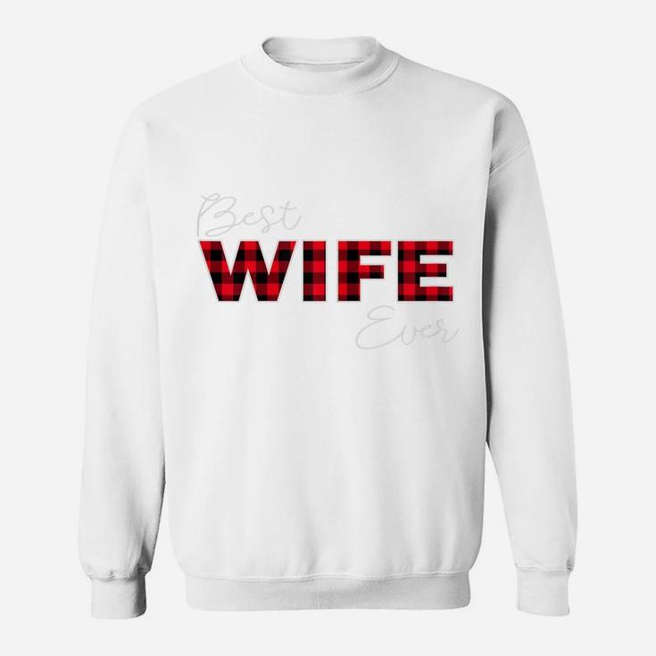 Womens Best Wife Ever, Buffalo Plaid Family Aniversary Matching Sweatshirt