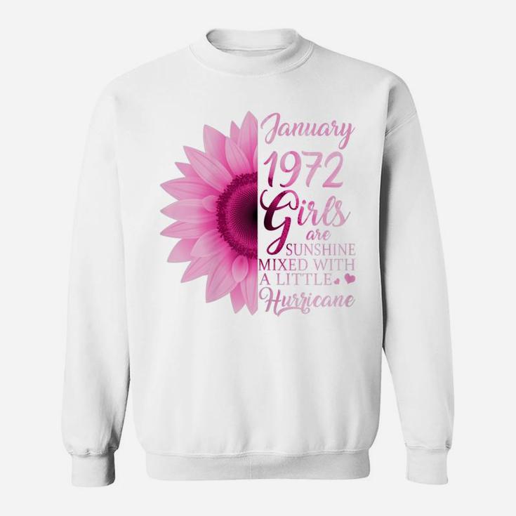 Womens January Girls 1972 Birthday Gift 49 Years Old Made In 1972 Sweatshirt