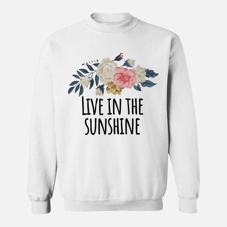 Womens Live In The Sunshine, Vacation Summer - Friend Gift Flower Sweatshirt