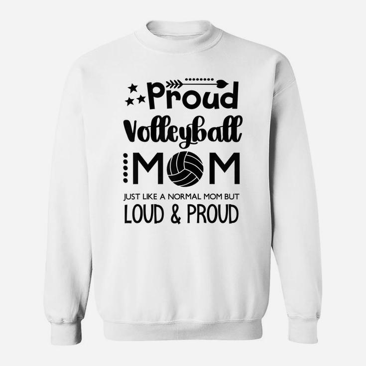 Womens Loud & Proud Volleyball Mom Sweatshirt