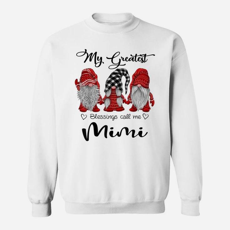 Womens My Greatest Blessings Call Me Mimi Gnome Grandma Gift Sweatshirt