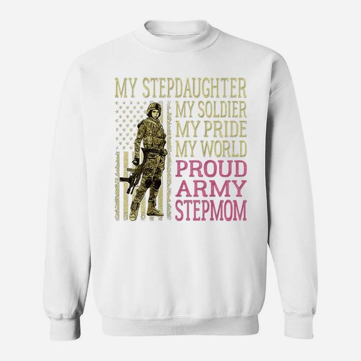 Womens My Stepdaughter My Soldier Hero Proud Army Stepmom Mom Gift Sweatshirt