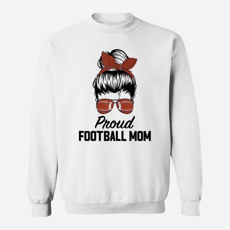 Womens Proud Football Mom Life Messy Bun Sweatshirt