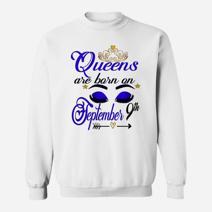 Womens Queens Are Born On September 9Th Virgo Birthday Girl Gift Sweatshirt