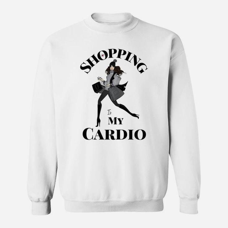 Womens Shopping Is My Cardio Fitness Gym Workout Women Sweatshirt