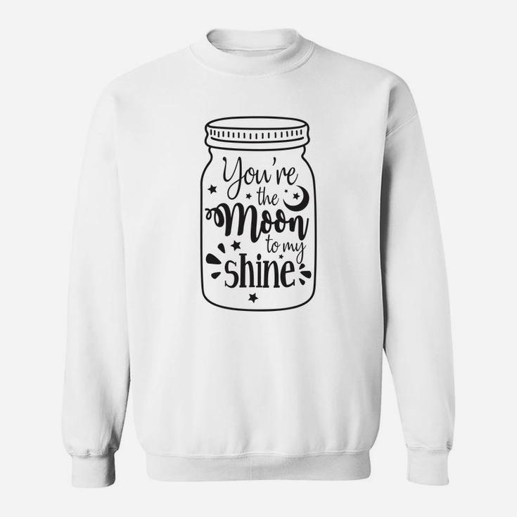 You Are The Moon To My Shine Valentine Gift Happy Valentines Day Sweatshirt
