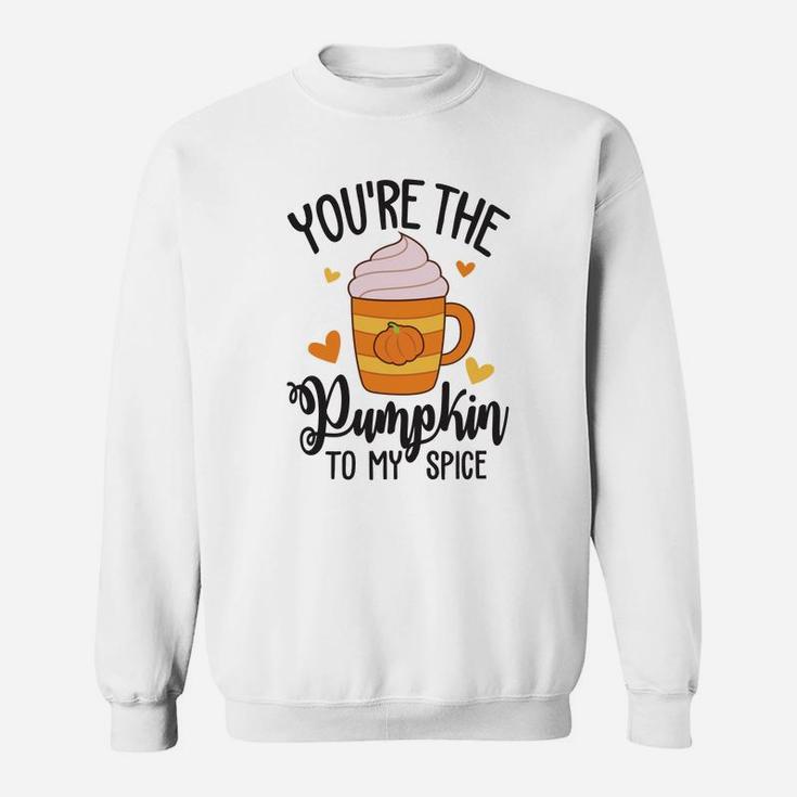 You Are The Pumpkin To My Spice Valentine Gift Happy Valentines Day Sweatshirt