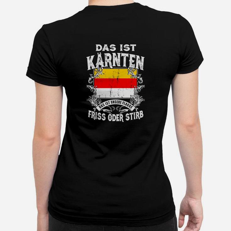 Kärnten Motto Frauen Tshirt Schwarz mit Aufdruck Das ist Kärnten – Friss oder Stirb