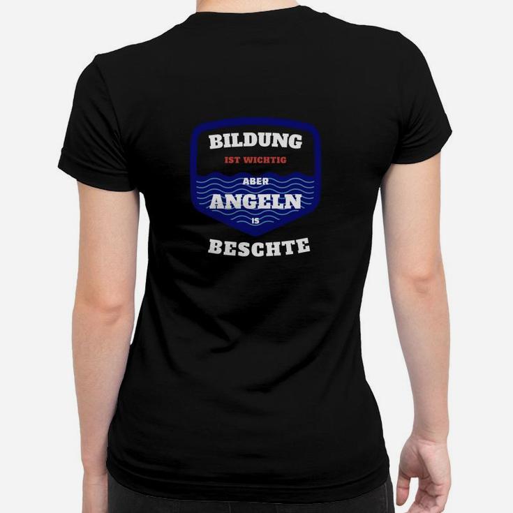 Lustiges Angler-Frauen Tshirt: Bildung wichtig, Angeln wichtiger