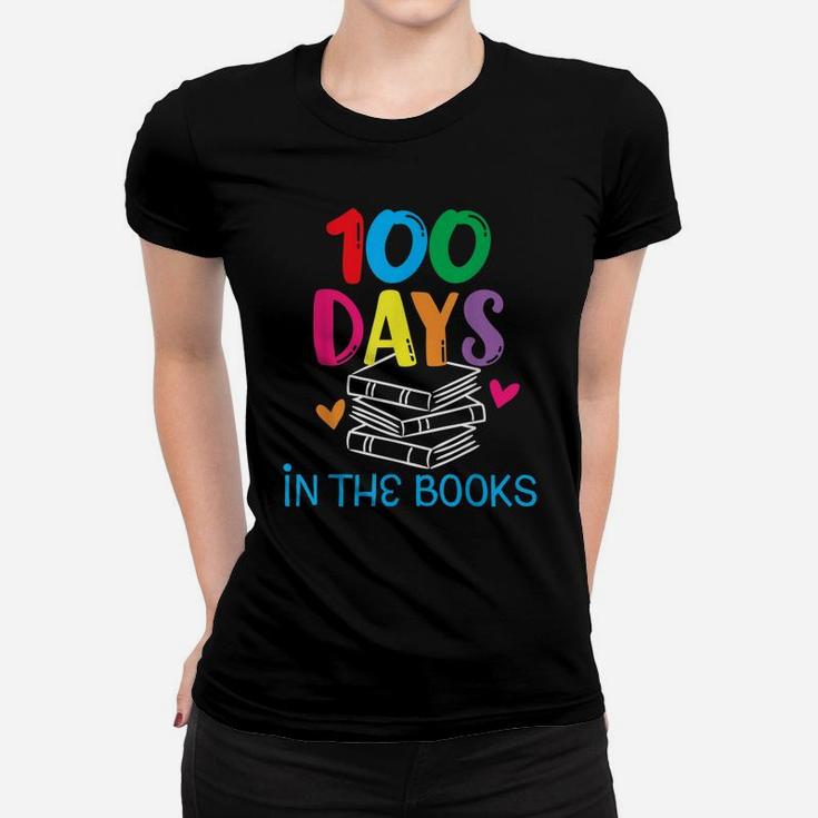 100 Days In The Books Book Lover English Reading Teacher Women T-shirt