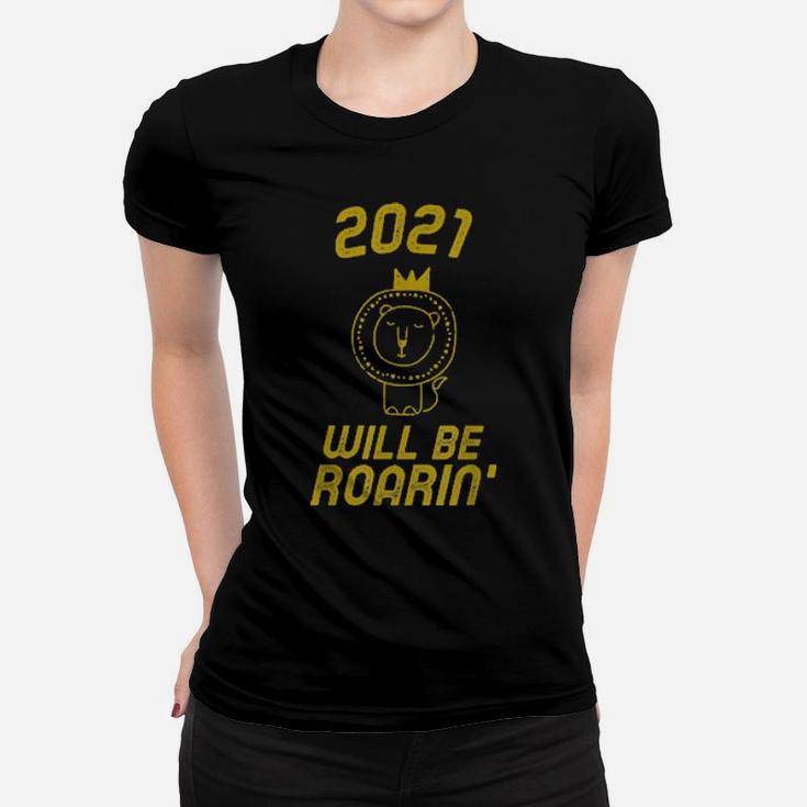 2030 Will Be Roarin' Cute Lion And Girls New Y Women T-shirt
