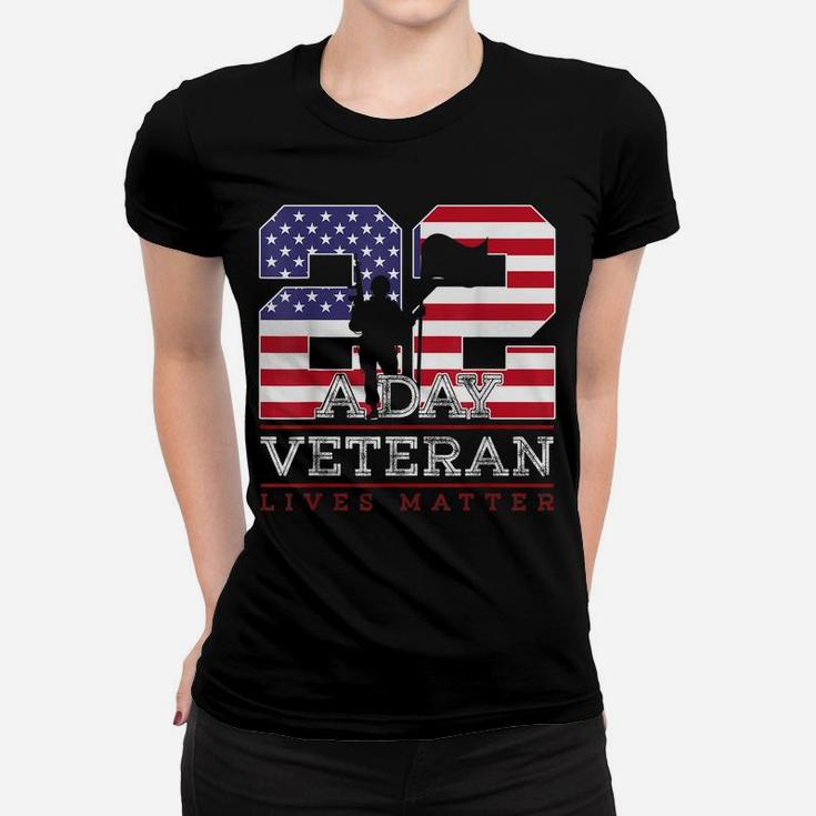 22 A Day Veteran Lives Matter Veterans Day Women T-shirt