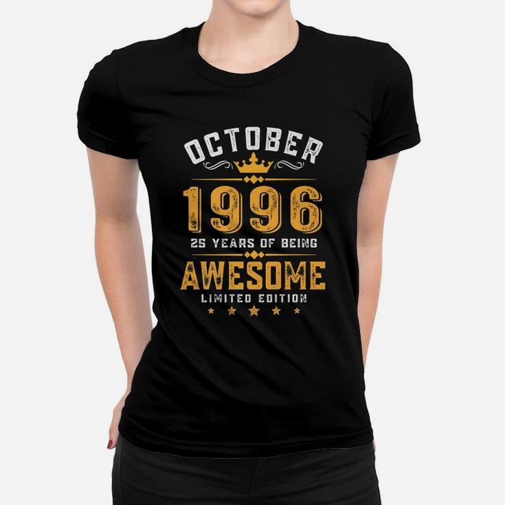 25Th Birthday Gift 25 Years Old Awesome Since October 1996 Women T-shirt