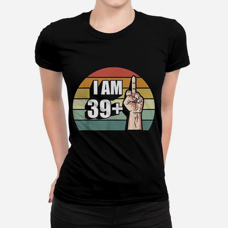 40Th Birthday 39 Plus 1 Middle Finger Women T-shirt