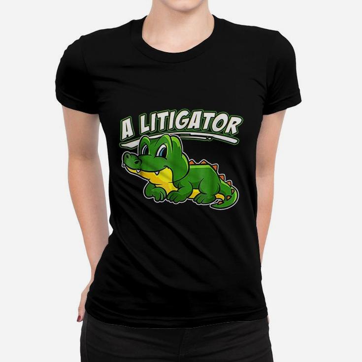 A Litigator Cute Alligator Funny Lawyer Attorney Women T-shirt