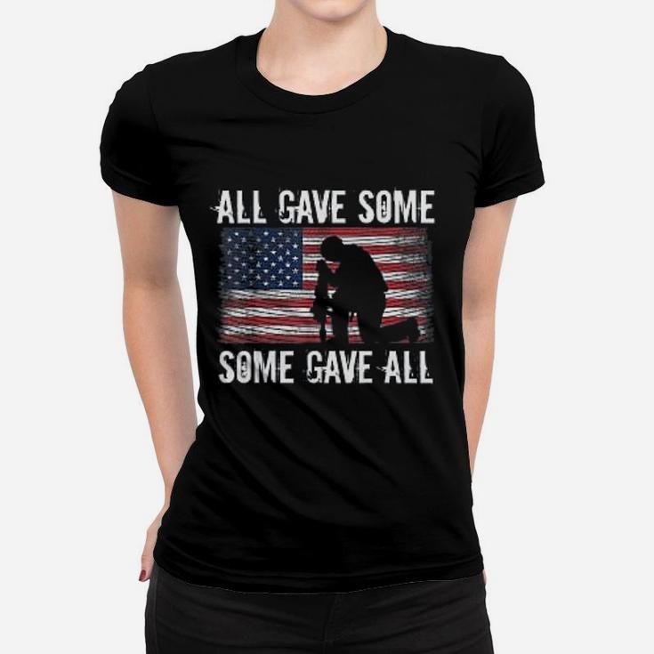 All Gave Some Some Gave All Women T-shirt