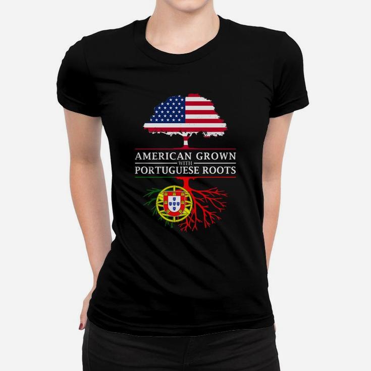 American Grown With Portuguese Roots - Portugal Women T-shirt
