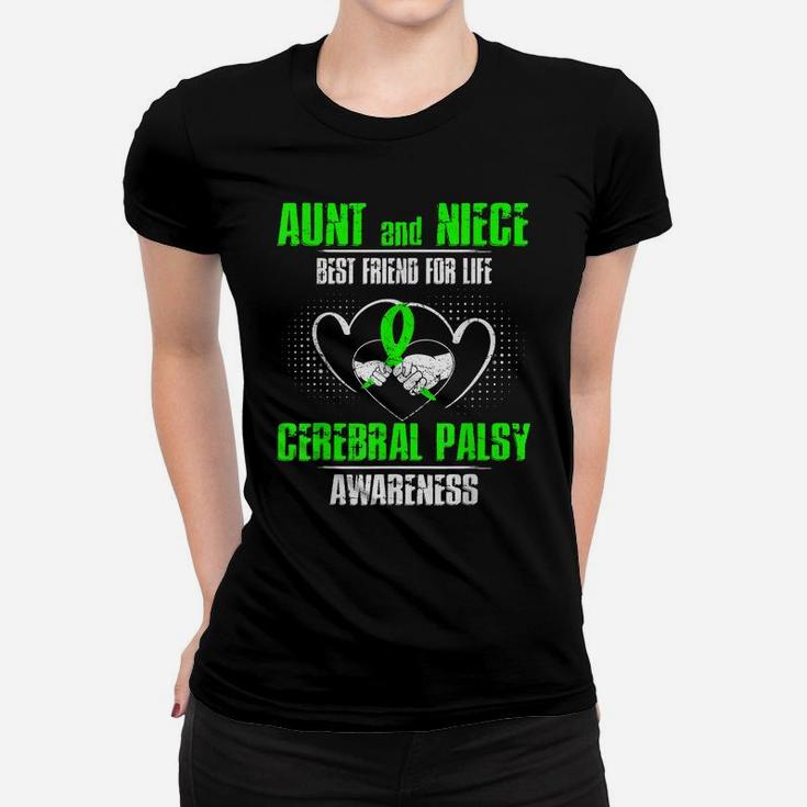 Aunt And Niece Best Friend Of Life Cerebral Palsy Awareness Women T-shirt
