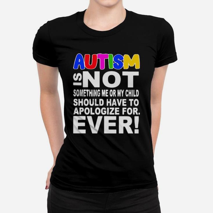 Autism Is Not Quote Women T-shirt