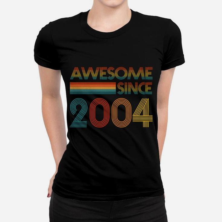 Awesome Since 2004 17Th Birthday For Men Women Retro Vintage Women T-shirt